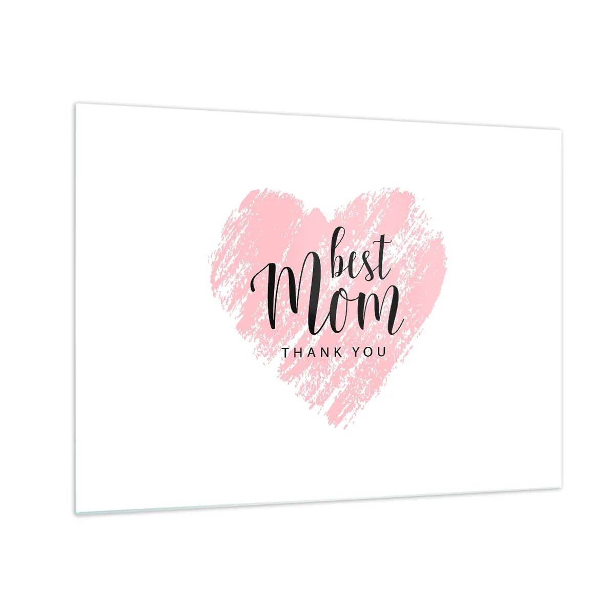 Obraz na skle - Růžové srdce s nápisem „Nejlepší maminka“ na bílém pozadí - 70x50cm - Vždy pravá chvíle - Moderní nástěnná dekorace do obývacího pokoje a ložnice ARTTOR