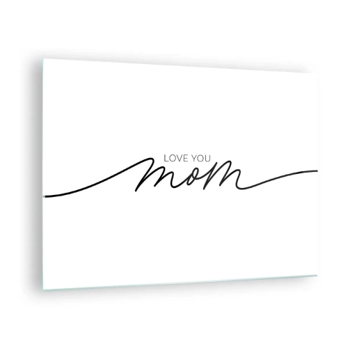 Obraz na skle - Minimalistický nápis Love You Mom v černé barvě na bílém pozadí - 70x50cm - Velké emoce - Moderní nástěnná dekorace do obývacího pokoje a ložnice ARTTOR