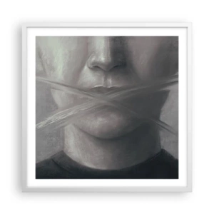 Plakát v bílém rámu - Ani slovo - 60x60 cm