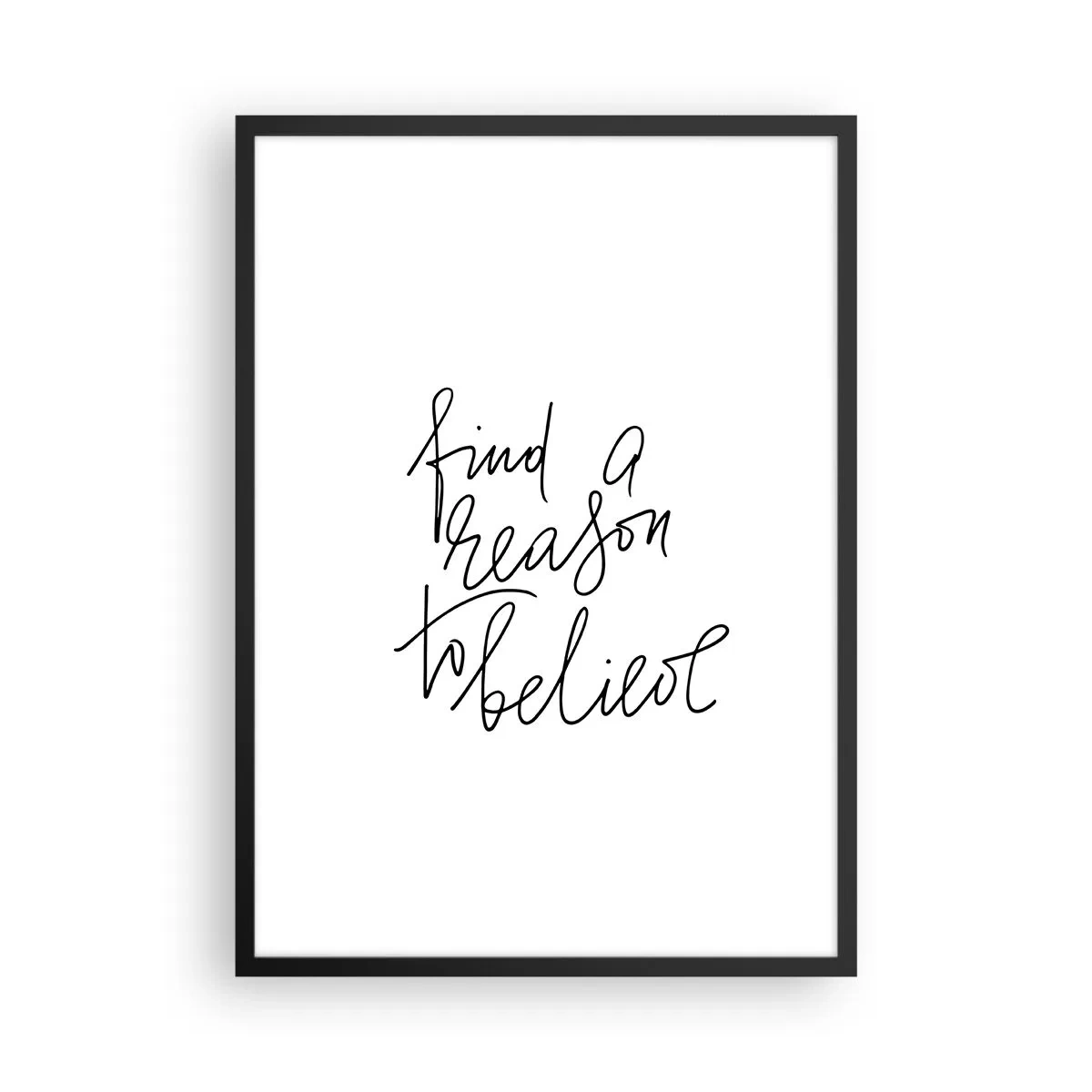 Plakát v černém rámu - Najděte důvod věřit citaci v minimalistickém stylu - 50x70cm - Je to možné - Moderní nástěnná dekorace do obývacího pokoje a ložnice ARTTOR