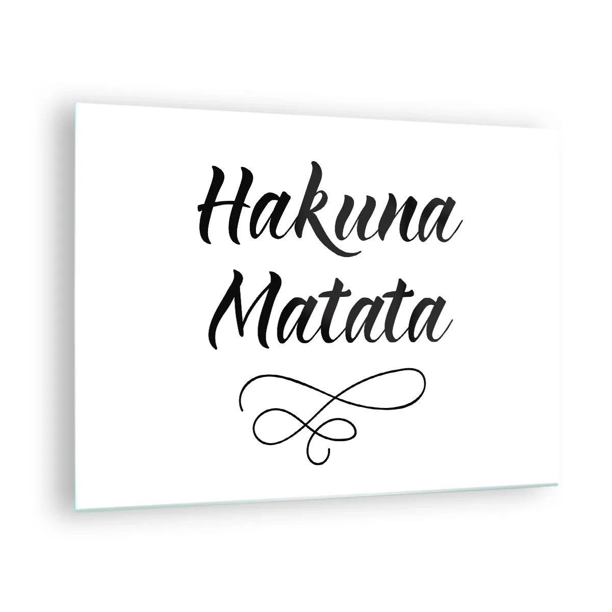 Obraz na skle - Nápis Hakuna Matata s ozdobným akcentem na bílém pozadí - 70x50cm - Nejlepší rada - Moderní nástěnná dekorace do obývacího pokoje a ložnice ARTTOR