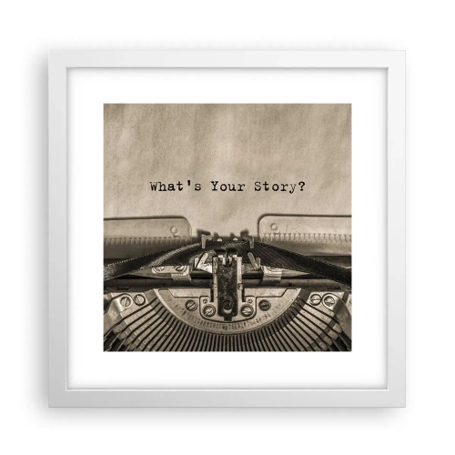 Plakát v bílém rámu - Pověz mi - 30x30 cm