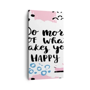 Obraz na plátně - Jak být šťastný - 45x80 cm