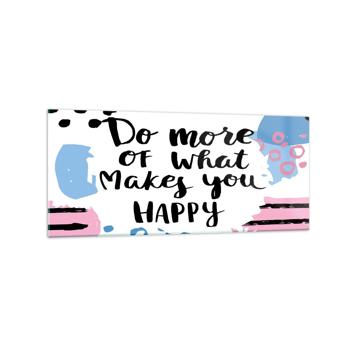Obraz na skle - Jak být šťastný - 120x50 cm