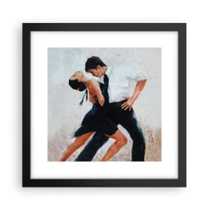 Plakát v černém rámu - Tango mých tužeb a snů - 30x30 cm
