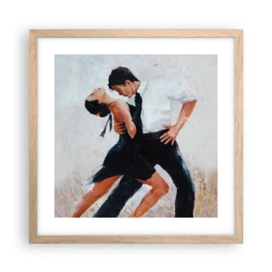 Plakát v rámu světlý dub - Tango mých tužeb a snů - 40x40 cm