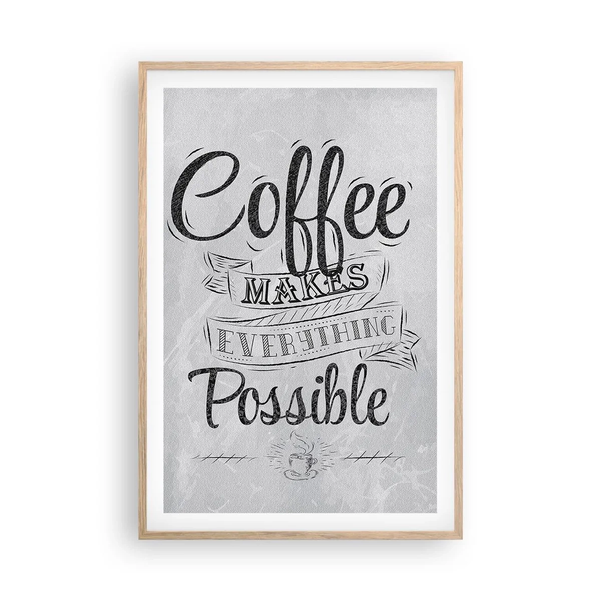 Plakát v rámu světlý dub - Proč nemilovat kávu? - 61x91 cm