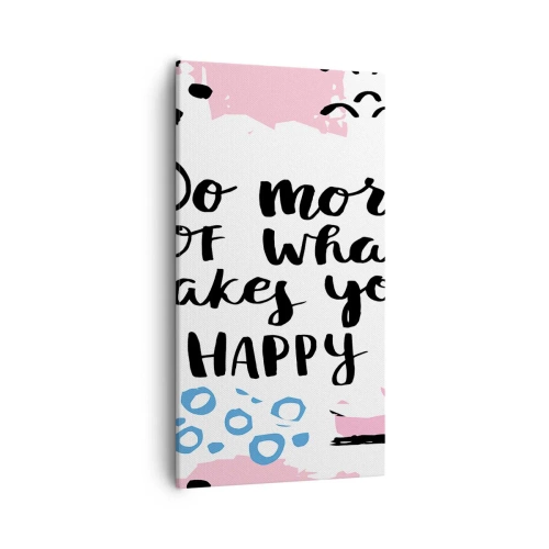 Obraz na plátně - Jak být šťastný - 55x100 cm
