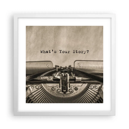 Plakát v bílém rámu - Pověz mi - 40x40 cm