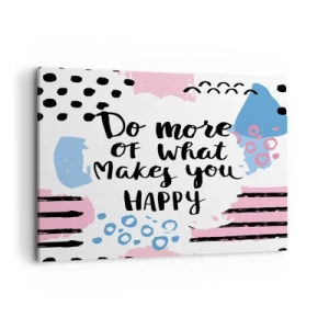 Obraz na plátně - Jak být šťastný - 120x80 cm