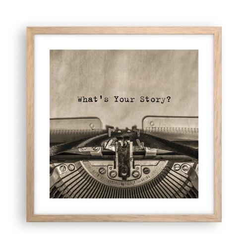 Plakát v rámu světlý dub - Pověz mi - 40x40 cm